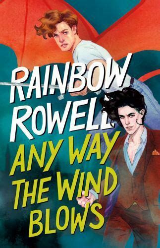 Simon Snow Trilogy Ser Any Way The Wind Blows By Rainbow Rowell