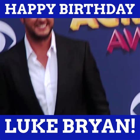 Luke Bryans Birthday Celebration Happybdayto