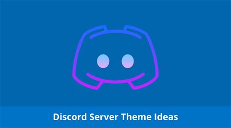 Discord Server Theme Ideas Enjoytechlife