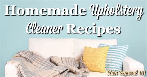 When the sofa is clean and dry, use a fabric sanitizer such as tide fabric antibacterial spray to remove any remaining germs and odors from the. Homemade Upholstery Cleaner Recipes
