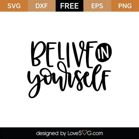 Free Believe In Yourself Svg Cut File