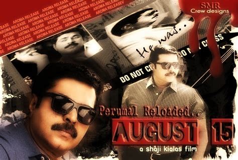 Sadanandan, popularly mammooty looks fit,handsome and dashing in the movie and is full of style and looks better than in the old installment,but is struggling to catch the. Vikneswar: Malayalam Movie August 15