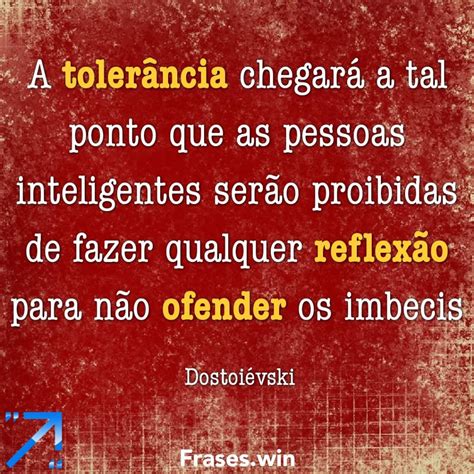 A Tolerância Chegara A Tal Ponto