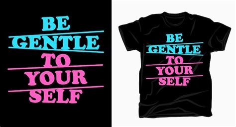 premium vector be gentle to yourself typography for t shirt print