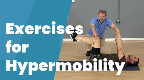 3 Hypermobility Exercises Youtube