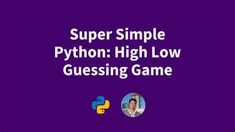 Super Simple Python High Low Guessing Game Pythonalgos