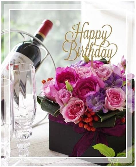 Happy Birthday Wine And Flowers Arte Feliz Cumpleaños Feliz