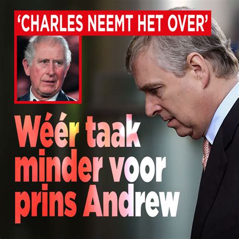 Dit zorgt voor angst onder andere bevelhebbers waardoor ze nog nauwelijks geneigd. Wéér taak minder voor prins Andrew - Ditjes & Datjes
