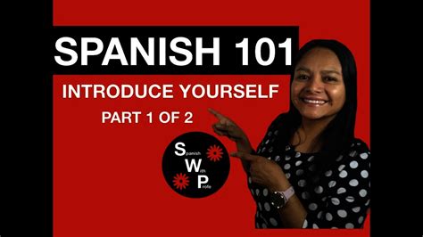 Spanish 101 Learn How To Introduce Yourself In Spanish Introductions