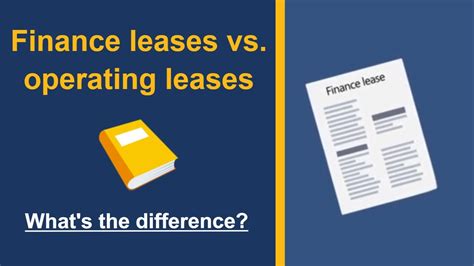 Finance Leases Vs Operating Leases In 2021 Whats The Difference
