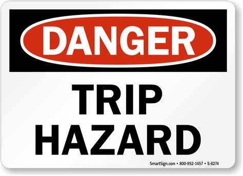Trip Hazard Osha Danger Sign Made In Usa Sku S 6274