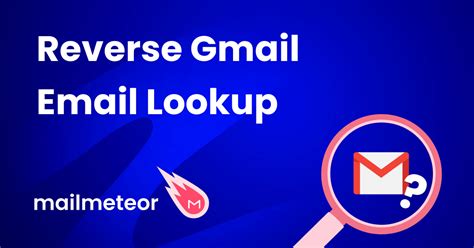Reverse Gmail Lookup A Complete Guide And 5 Tools 2023