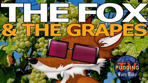 The Fox And The Grapes Aesops Fables Youtube