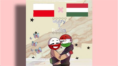 Węgry X Polska 🇭🇺 🇵🇱 Hungary X Poland 🇭🇺 🇵🇱 Countryhumans Opis Description Youtube