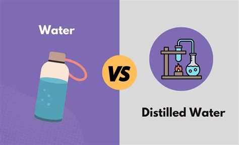 water vs distilled water what s the difference with table