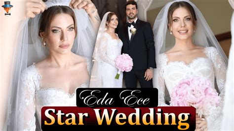 The Wedding Of Eda Ece And Buğrahan Tuncer Turkish Series Teammy