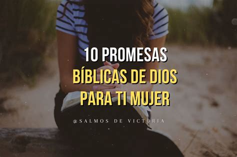 10 Promesas De Dios Para Ti Mujer Guerrera Y Valiente