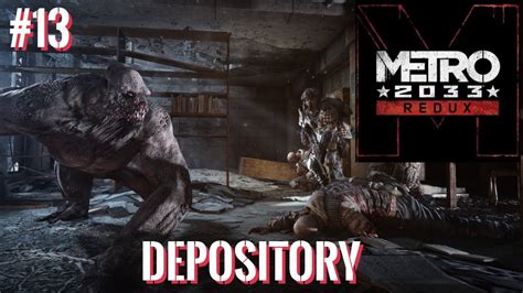 Metro 2033 Redux Depository Gameplay Pc Youtube