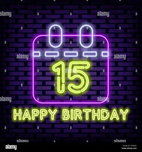 15 Year Old Happy Birthday 15th Neon Sign Vector Bright Signboard