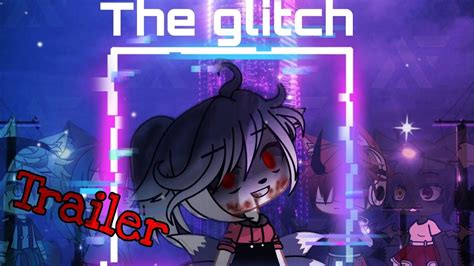 The Glitch Trailer Youtube