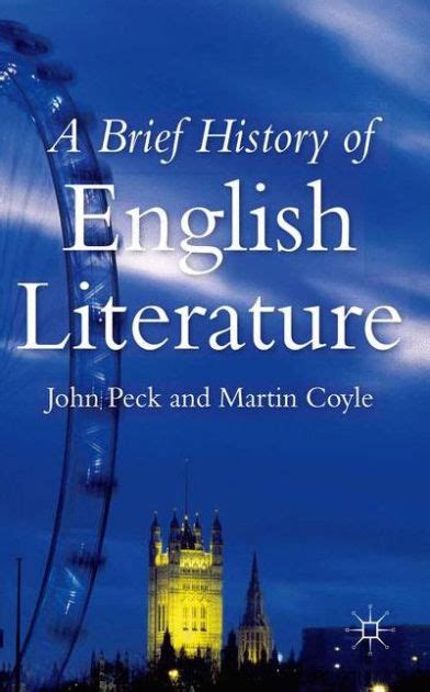 A Brief History Of English Literature By John Peck Martin Coyle
