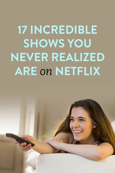 17 Incredible Shows You Didnt Know Are On Netflix Netflix Tv Shows