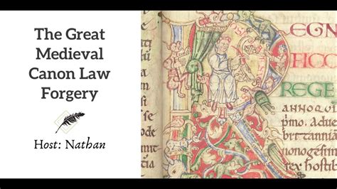 Ep 122 The Great Medieval Canon Law Forgery Youtube