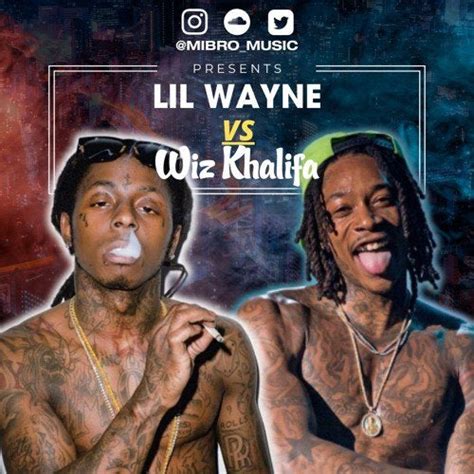 Lil Wayne Vs Wiz Khalifa Wizkhalifa