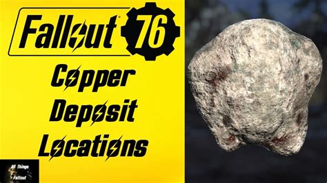 Fallout 76 Copper Deposit Locations