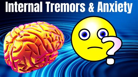 Internal Body Tremors Anxiety YouTube