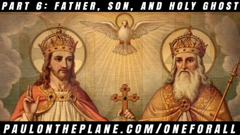 Part 6 Father Son And Holy Ghost Paul On The Plane