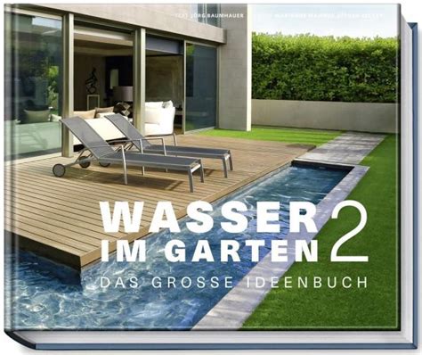 Oder sind sie bereits ein eingefleischter. Wasser im Garten 2 von Jörg Baumhauer - Buch - buecher.de