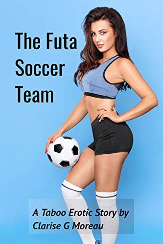 The Futa Soccer Team Stepmom Lends A Helping Hand Kindle Edition By