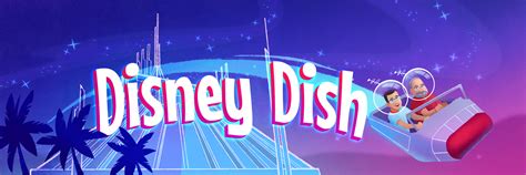 Disney Dish Podcast On Twitter Weve Just Released Our New Track