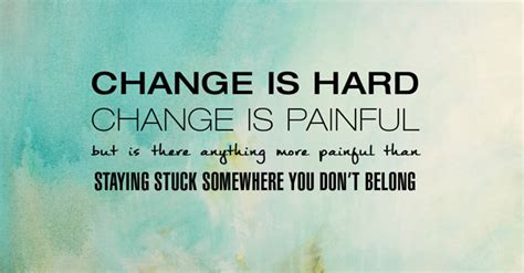 Change Is Hard Change Memes Quotes