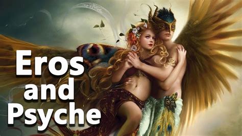 Eros And Psyche Story Complete Greek Mythology Cupid And Psyche Myth Mythology YouTube