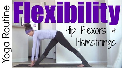 Unlock Your Hip Flexors Yoga For Flexibility Hip Flexors Amp