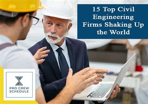 15 Top Civil Engineering Firms Shaking Up The World Pro Crew Schedule