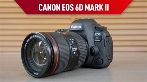 Canon Eos 6d Mark Ii Fotoğraf Makinesi Incelemesi Youtube