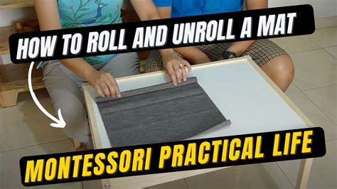 Montessori Practical Life How To Roll And Unroll A Mat Youtube