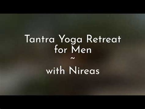 Tantra Yoga Retreat For Men Yoga With Nireas