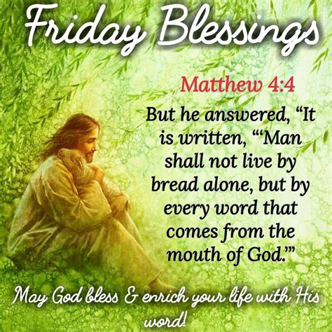 Heavenly father, i thank you for the dawn of a new day! Friday Blessings (Matthew 4:4) | Morning scripture, Happy ...