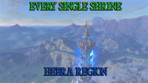 All Shrines In The Hebra Region Zelda Breath Of The Wild Youtube