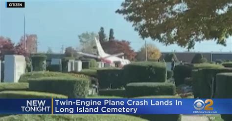 Twin Engine Plane Crash Lands In Long Island Cemetery Cbs New York
