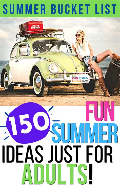 Summer Bucket List 150 Fun Crazy Things To Do In The Summer For