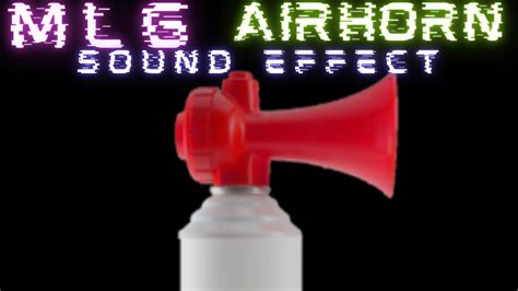 Mlg Airhorn Sound Effect Youtube