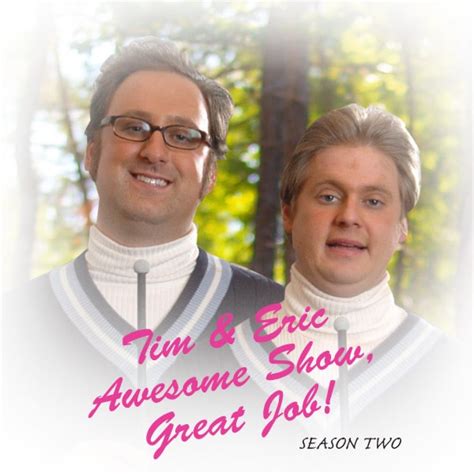Tim And Eric Awesome Show Great Job Season 2 On Itunes