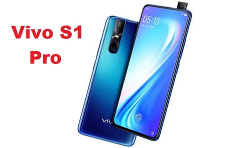 Now they also want to attack the middle class. Vivo S1 Pro Goes Official with a 32MP Pop-up Selfie Camera ...