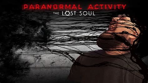 Scariest Vr Game Ever Paranoraml Activity The Lost Soul Youtube