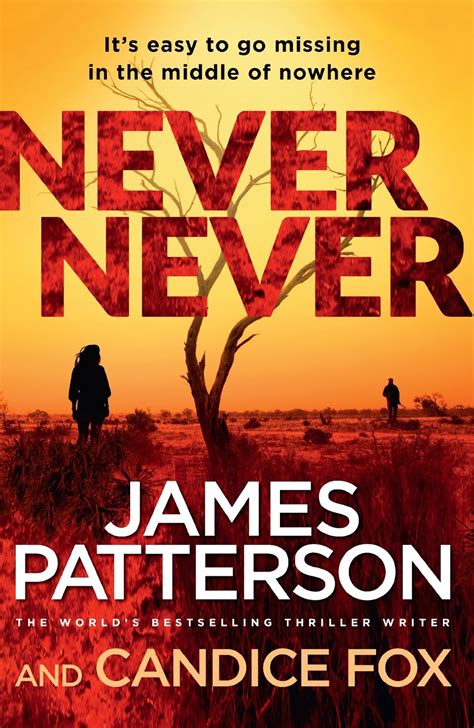 Jarrah Jungle Book Review Never Never By James Patterson And Candice Fox